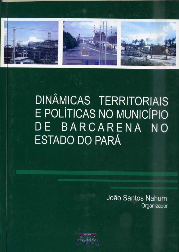 Dinâmicas territoriais e políticas no município de Barcarena no estado do Pará